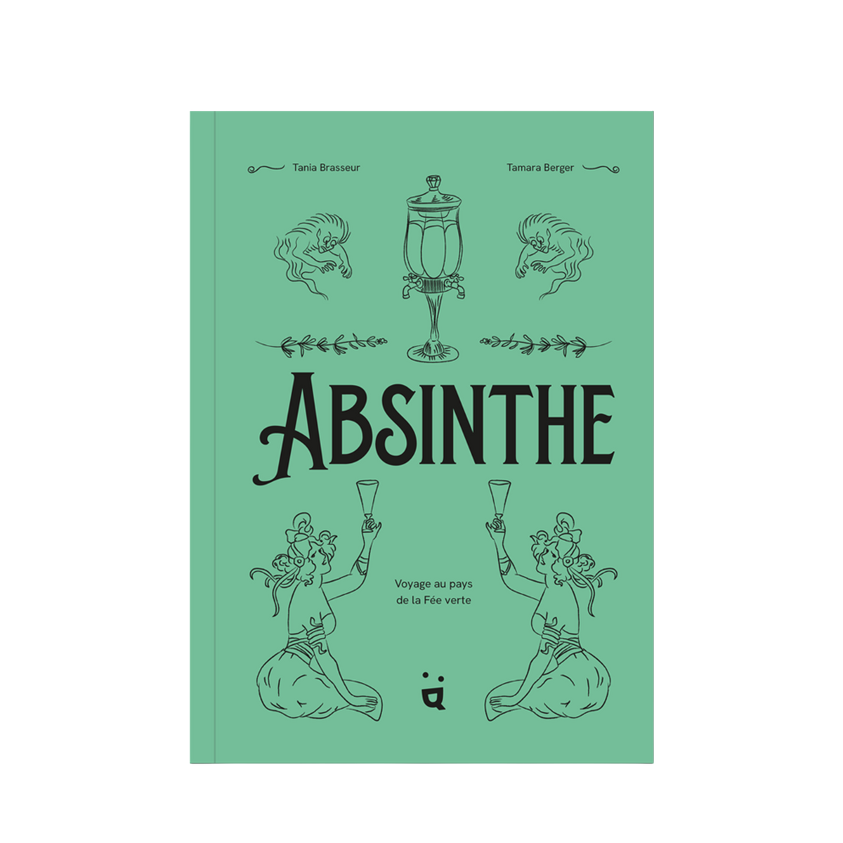 Absinthe - The Forbidden Spirit