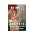 The Hour of Absinthe