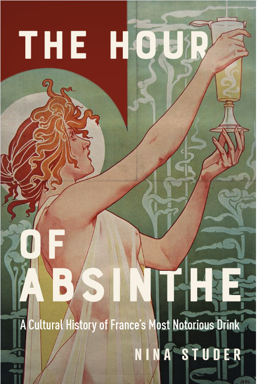 Vernissage du livre « The Hour of Absinthe: A Cultural History of France’s Most Notorious Drink » de Nina S. Studer.